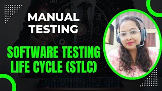 Manual Testing Day 7  Software Testing Life Cycle STLC [upl. by Mastrianni]