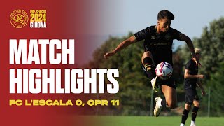 🇪🇸 Match highlights  FC Lescala 0 QPR 11 [upl. by Adehsar]