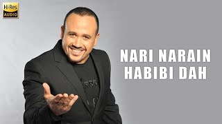 NARI NARAIN Habibi Dah  Hisham Abbas  Vocal only [upl. by Kalikow]