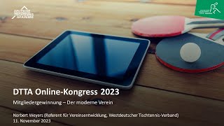 Mitgliedergewinnung – Der moderne Verein  Norbert Weyers  DTTA OnlineKongress 2023 [upl. by Lotson]