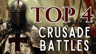 Top 4 medieval massive Crusade battles that CHANGED history [upl. by O'Dell]