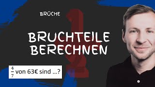 Bruchteile vom Ganzen berechnen  Anteile von Größen  Bruchrechnung  einfach erklärt [upl. by Esilec]