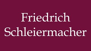 How to Pronounce Friedrich Schleiermacher Correctly in German [upl. by Kinsley]