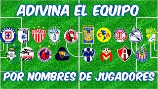 ADIVINA el EQUIPO de la LIGA MX por SEGUNDOS NOMBRES de JUGADORES SOLO PARA EXPERTOS [upl. by Nnylaehs]