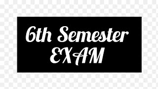 6th Semester Exam Bcom BBA [upl. by Parsaye]