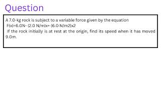 A 70kg rock is subject to a variable force given by the equationFx60N20 Nmx 60 Nm2x2 [upl. by Thorr]