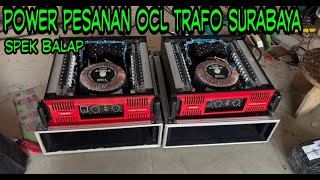 POWER SPESIAL BALAP PESANAN OCL TRAFO SURABAYA [upl. by Nomolos]