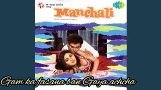 Gam Ka Fasana Ban Gaya Achcha music video bollywood manchali 1973 [upl. by Delacourt]