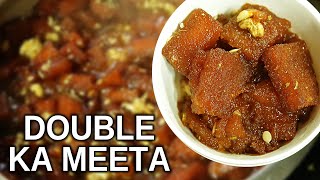 How To Make HYDERABADI DOUBLE KA MEETHA  Easy Double Ka Meetha Recipe  Yummy Street Food [upl. by Lebyram]