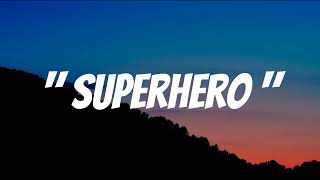 Rocksteddy  Superhero Lyrics [upl. by Thirzi430]