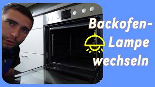 Backofen Lampe tauschen  Tipps und Tricks Anleitung [upl. by Ecnaret]