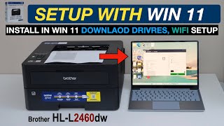 Brother HLL2460DW Setup Install In Win 11 Download Drivers amp Softwares Brother App Print Test [upl. by Risser]