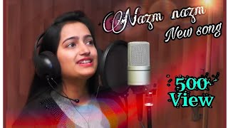 Tu NAZM nazm sa mere  song  cover by chandrakla singh [upl. by Otrebogad]