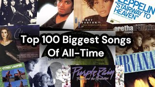 Top 100 Biggest Songs Of All Time [upl. by Jaco]