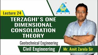 Terzaghis One Dimensional Consolidation Theory  Lecture 24  Geotechnical Engineering [upl. by Kowalski]