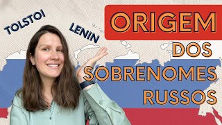 ORIGEM DOS SOBRENOMES RUSSOS [upl. by Lelia]