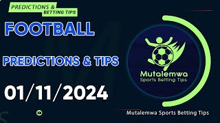 FOOTBALL PREDICTIONS TODAY 01112024 PREDICTIONS TODAY  BETTING TIPS bettingsports betting tips [upl. by Aitercul156]