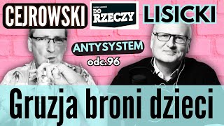 Gruzja zakazuje okaleczania dzieci  Cejrowski i Lisicki  Antysystem 96 z 20241023 [upl. by Patsis355]