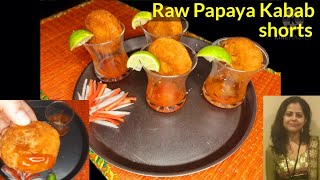 Raw Papaya KababIss kabab me koi haddi nhi hai 😜 shorts foodshorts teaser recipe 1minRecipe [upl. by Haelhsa368]