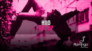 HIIO  Get Up Flamingo Recordings [upl. by Dnalkrik]