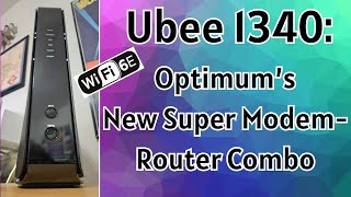 Ubee 1340 Optimums New Super 6E Modem Router Combo [upl. by Reames]