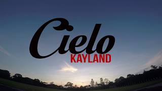 Kayland  Cielo Lyric Video [upl. by Colly357]