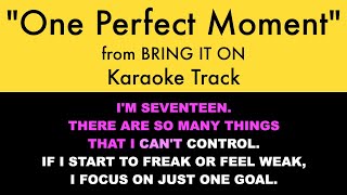 quotOne Perfect Momentquot from Bring It On  Karaoke Track with Lyrics on Screen [upl. by Kauffman723]