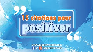 15 citations inspirantes pour positiver 5 citations en bonus [upl. by Ruphina192]