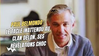 Paul Belmondo Frappe Fort  Son Tacle Cinglant au Clan Delon Vu de l’extérieur [upl. by Lleynod617]