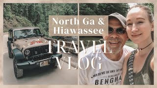 North Georgia amp Hiawassee Vacation Vlog [upl. by Henigman]