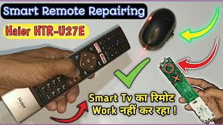 Haier Tv Remote Control Not Working  HTRU27E Smart Tv Remote Repairing ✔✔ [upl. by Venola722]