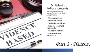 Admissibility of hearsay evidence in South African courts Dr Philani L Ndlovu [upl. by Nesyaj584]