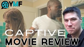 Captive  Movie Review Your Movie Friend [upl. by Yesnikcm]