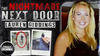 The Nightmare Next Door The Case Of Lauren Giddings [upl. by Marysa303]