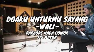 KARAOKE NADA COWOK WALI DOAKU UNTUKMU SAYANG [upl. by Nolaj]