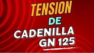 Paso a Paso de Tension de cadenilla distribucion en una GN125 [upl. by Miharbi152]