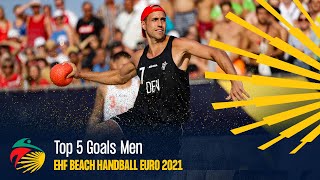 Top 5 Goals Men  EHF Beach Handball EURO 2021 [upl. by Kihtrak]