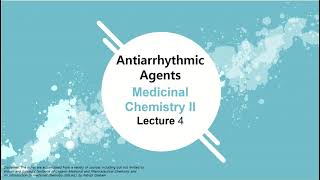 Antiarrhythmic drugs  Medicinal Chemistry [upl. by Silvio]