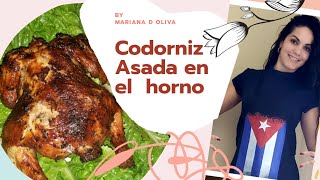 Como hacer codorniz Asada al horno receta paso a paso jugosas crujiente y deliciosas 😋 [upl. by Steve]