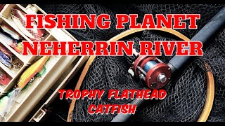 Fishing Planet  How to catch Trophy Flathead Catfish Neherrin River Bottom fishing [upl. by Calmas]