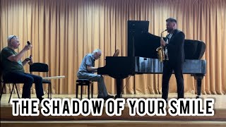 Johnny Mandel  The Shadow of Your Smile saxophone cover by Vadym Pylypchuk [upl. by Mairem]