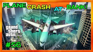 Plane crashes into Bank  GTA V Gameplay 55 [upl. by Bartram265]