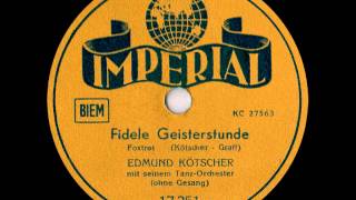 Edmund Kötscher FIDELE GEISTERSTUNDE 1939 [upl. by Lewan]