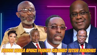 ETIENNE KABILA APANZI FRANCIS KALOMBO TUTSHI RWANDAIS amp COMPLOT YA KAMERHE NA BAHATI CONTRE FATSHI [upl. by Wincer]