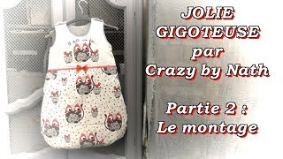 Jolie gigoteuse pour bébé  Partie 2  Le montage [upl. by Dion]