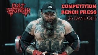 COMPETITION BENCH PRESS  26 DAYS OUT [upl. by Norda453]