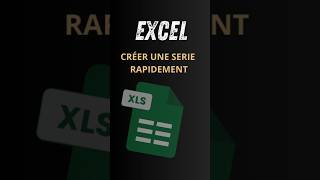 Excel Créer Une Série Rapidement Et Automatiquement [upl. by Castara]