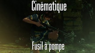 Shadow of the Tomb Raider  Cinématique  Fusil à pompe [upl. by Iverson367]