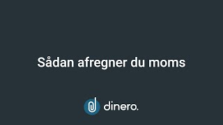 Dinero  indberet din moms med Dinero [upl. by Aeel]