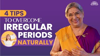 How To Overcome Irregular Period Naturally 4 Yogic Ways To Stop Irregular Periods  Women Health [upl. by Ilbert]